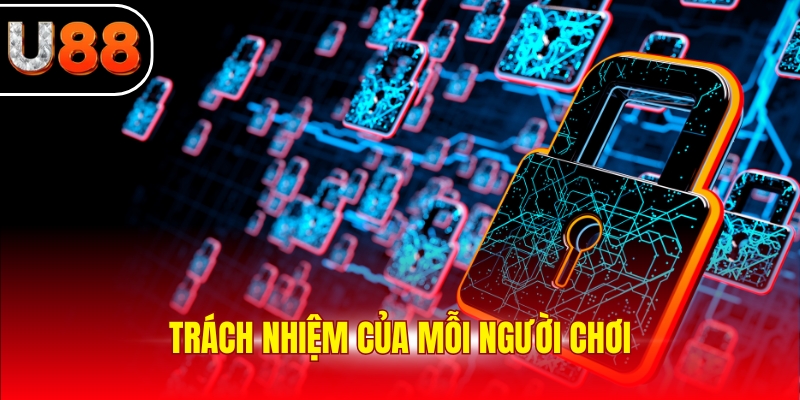 Trách nhiệm của mỗi người chơi